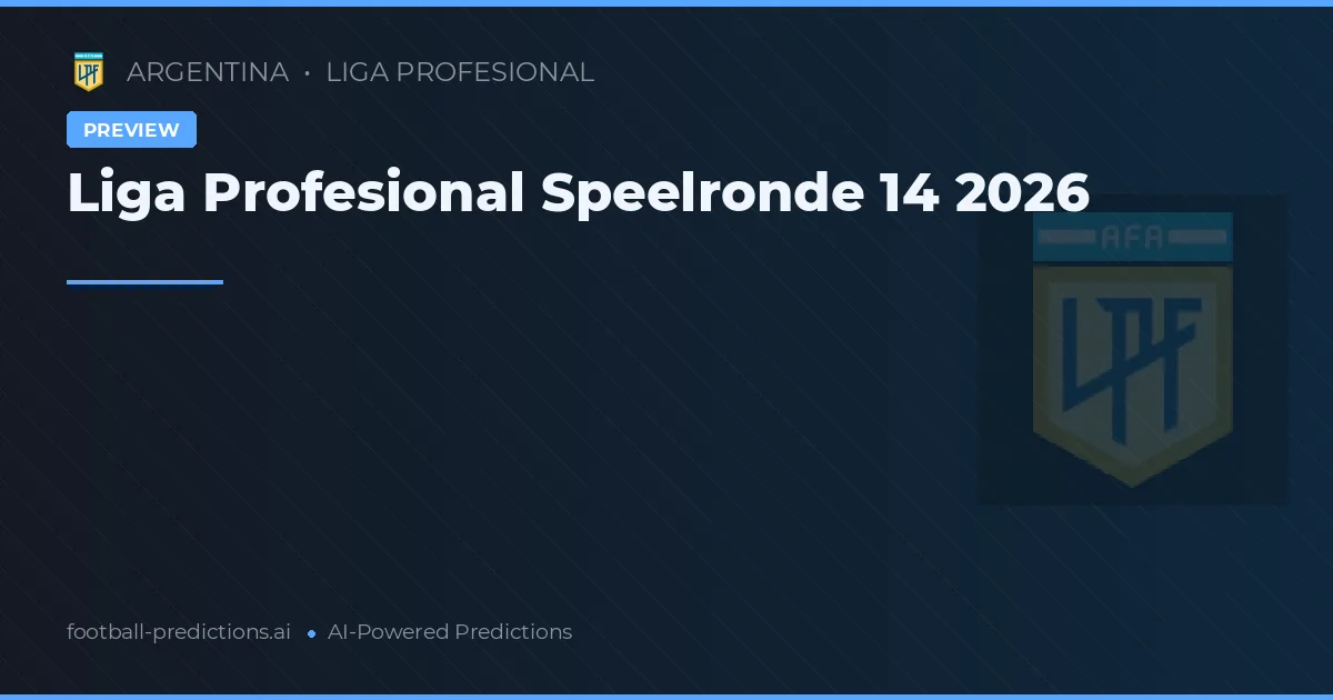 Liga Profesional Speelronde 14 2026