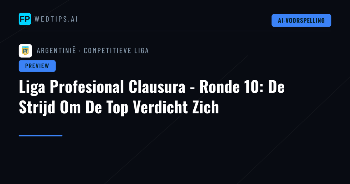 Liga Profesional Clausura - Ronde 10: De Strijd Om De Top Verdicht Zich