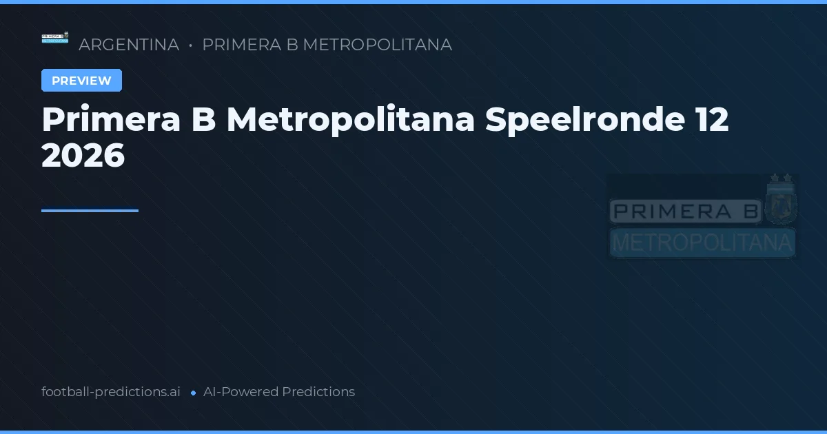 Primera B Metropolitana Speelronde 12 2026