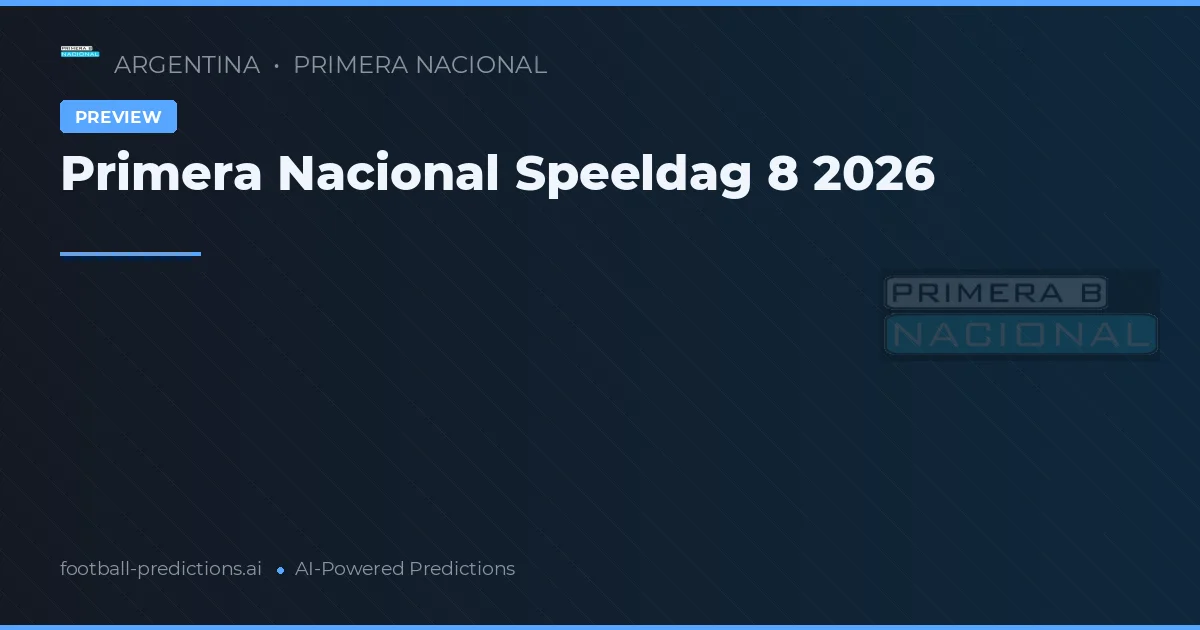 Primera Nacional Speeldag 8 2026