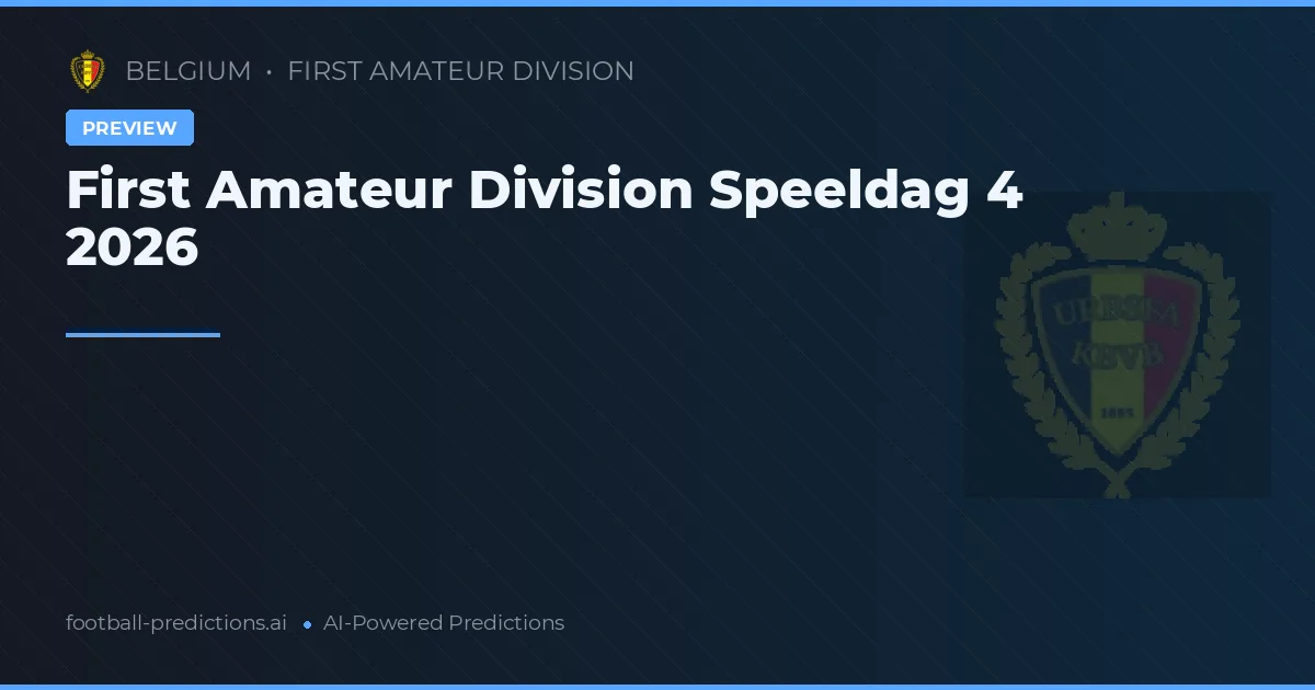 First Amateur Division Speeldag 4 2026
