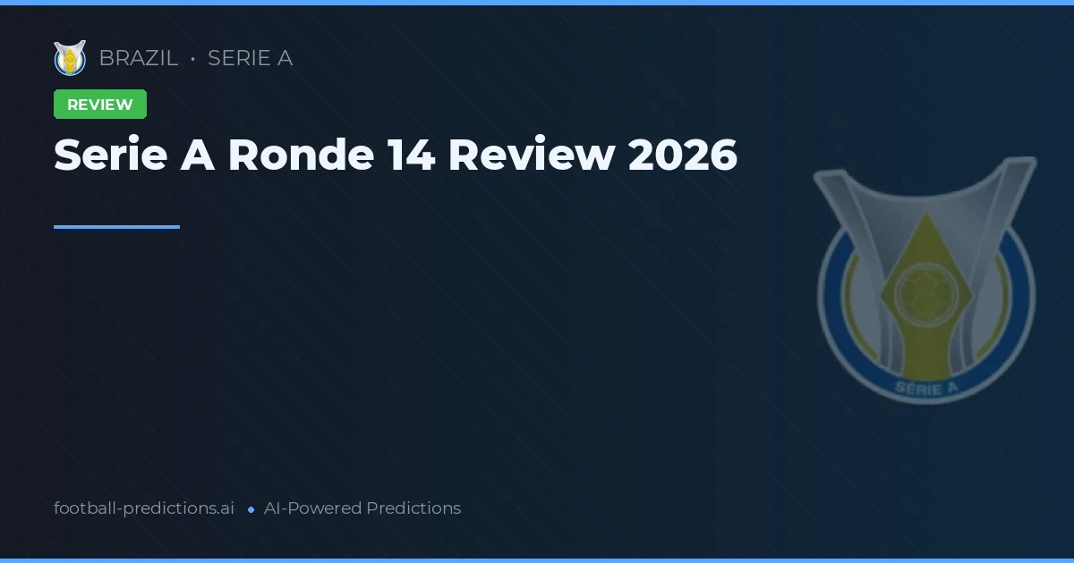 Serie A Ronde 14 Review 2026