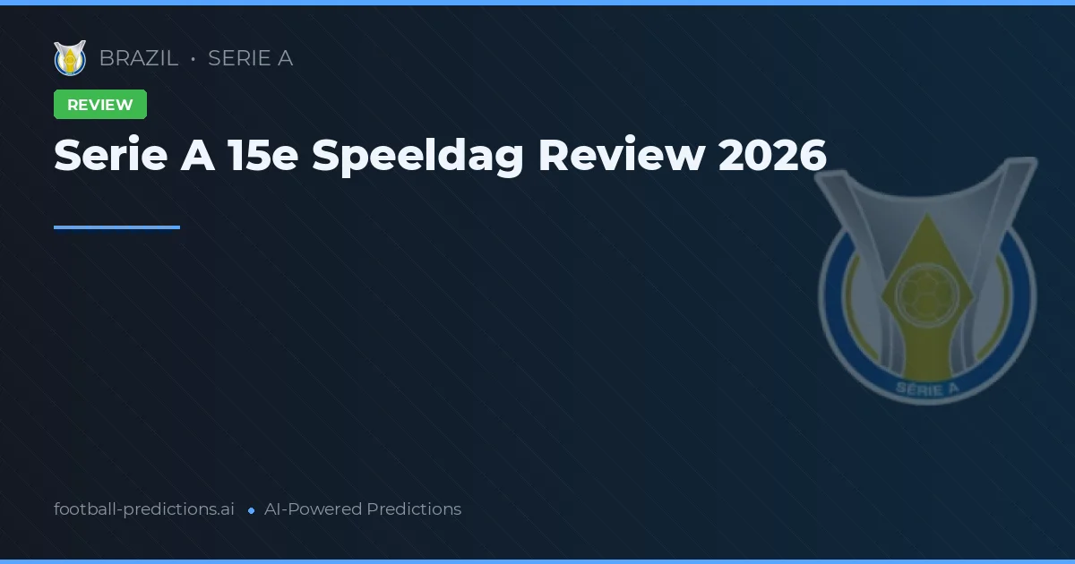 Serie A 15e Speeldag Review 2026