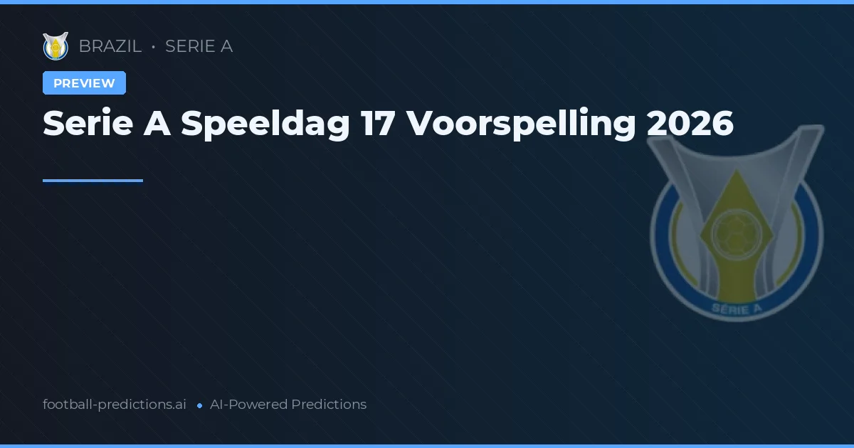 Serie A Speeldag 17 Voorspelling 2026