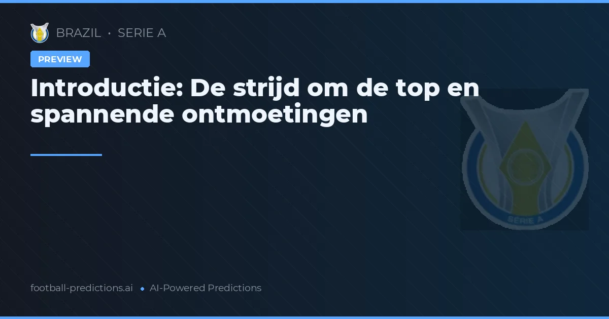 Introductie: De strijd om de top en spannende ontmoetingen