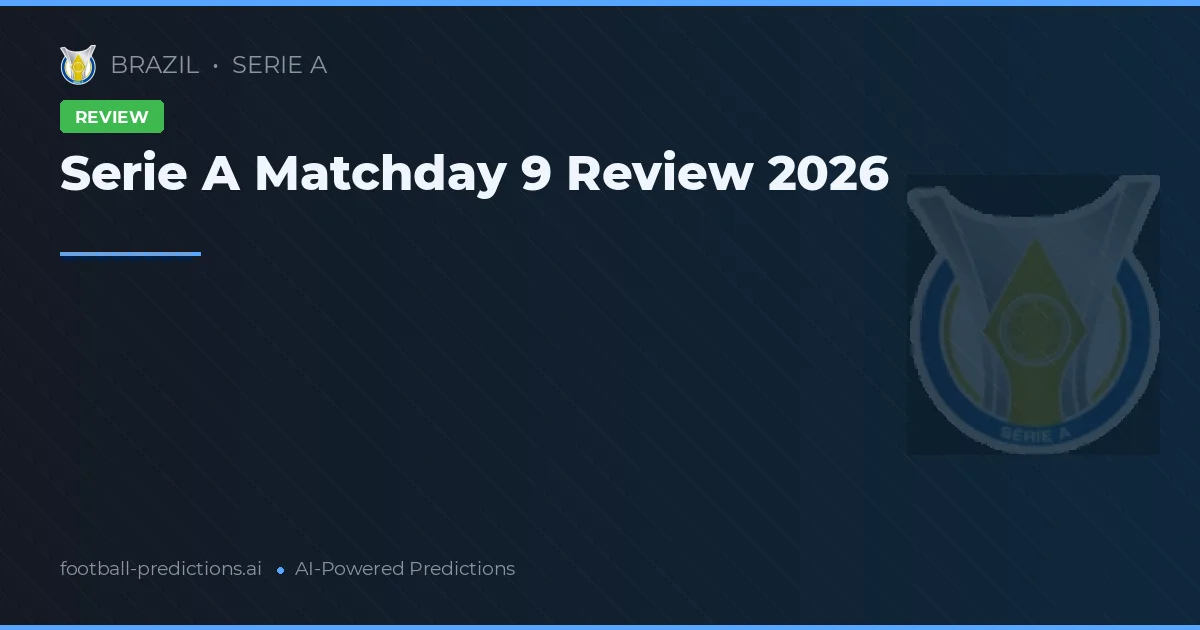 Serie A Matchday 9 Review 2026