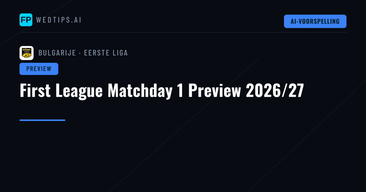 First League Matchday 1 Preview 2026/27