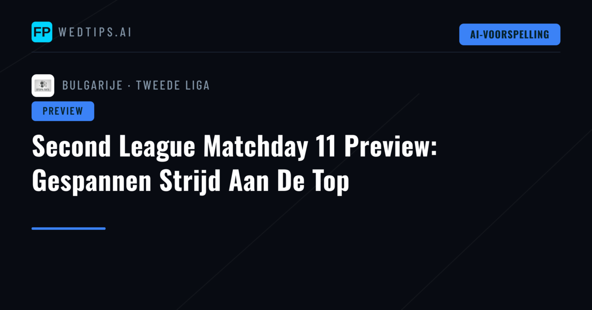 Second League Matchday 11 Preview: Gespannen Strijd Aan De Top