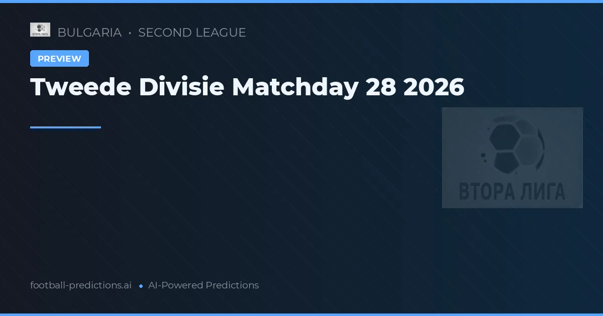 Tweede Divisie Matchday 28 2026
