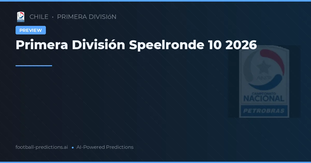 Primera División Speelronde 10 2026