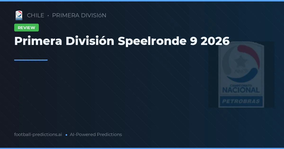 Primera División Speelronde 9 2026