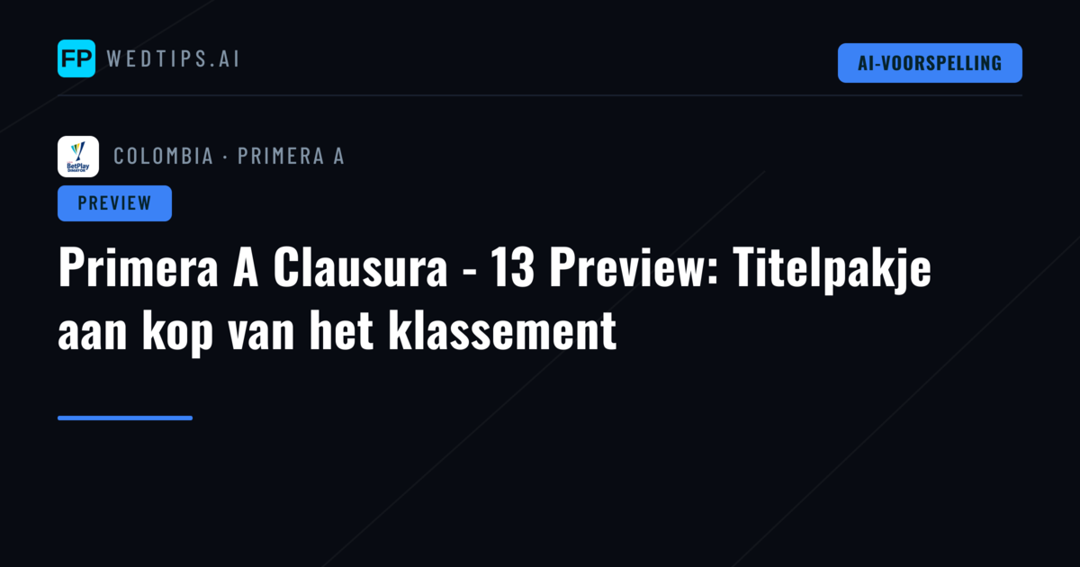 Primera A Clausura - 13 Preview: Titelpakje aan kop van het klassement