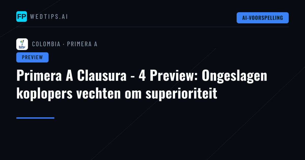 Primera A Clausura - 4 Preview: Ongeslagen koplopers vechten om superioriteit