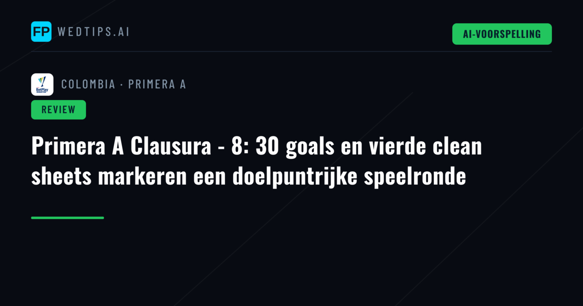 Primera A Clausura - 8: 30 goals en vierde clean sheets markeren een doelpuntrijke speelronde