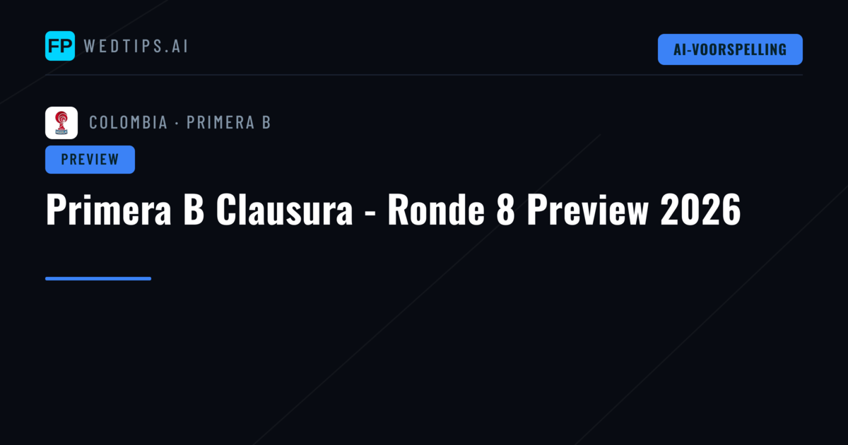 Primera B Clausura - Ronde 8 Preview 2026