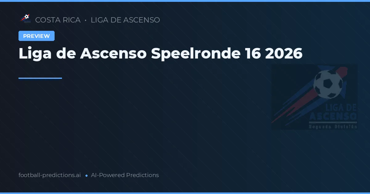 Liga de Ascenso Speelronde 16 2026