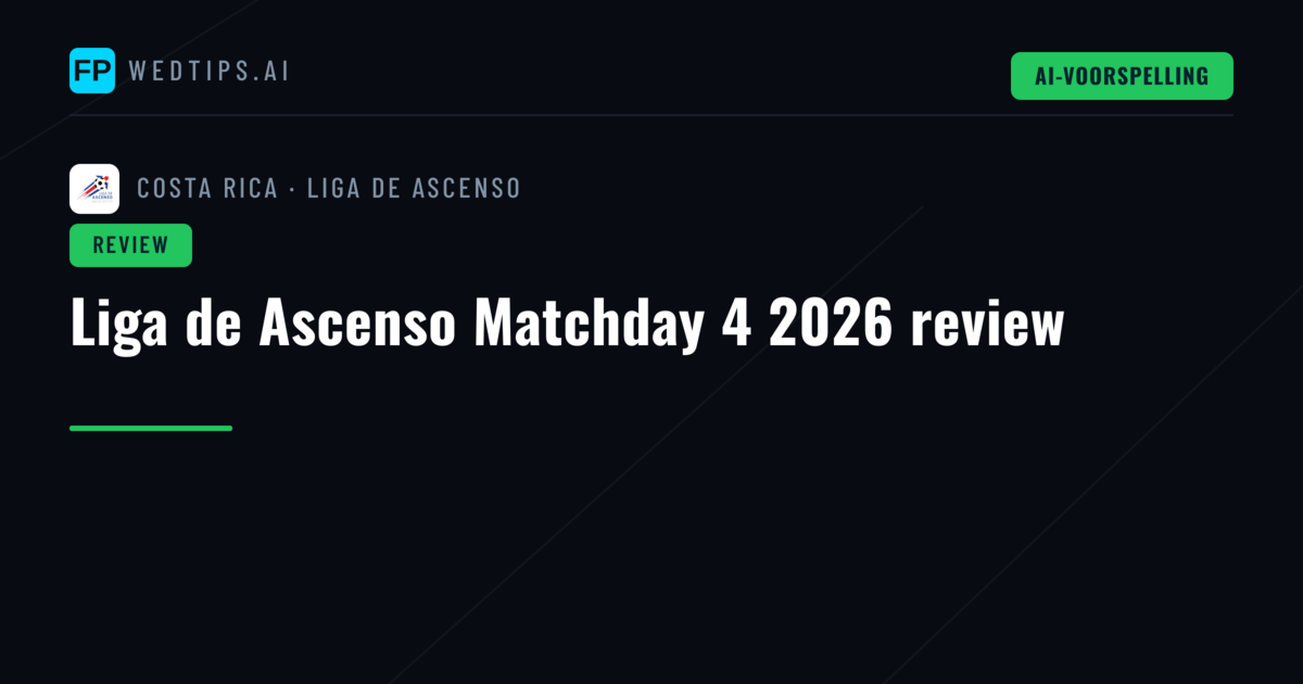 Liga de Ascenso Matchday 4 2026 review