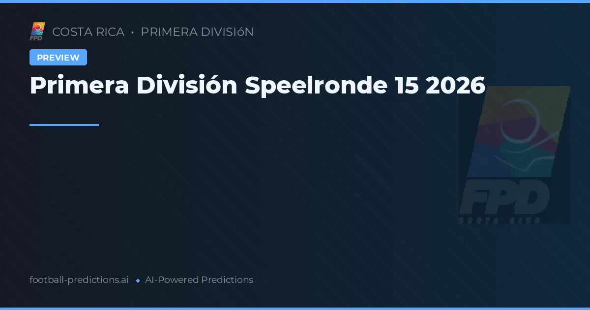 Primera División Speelronde 15 2026