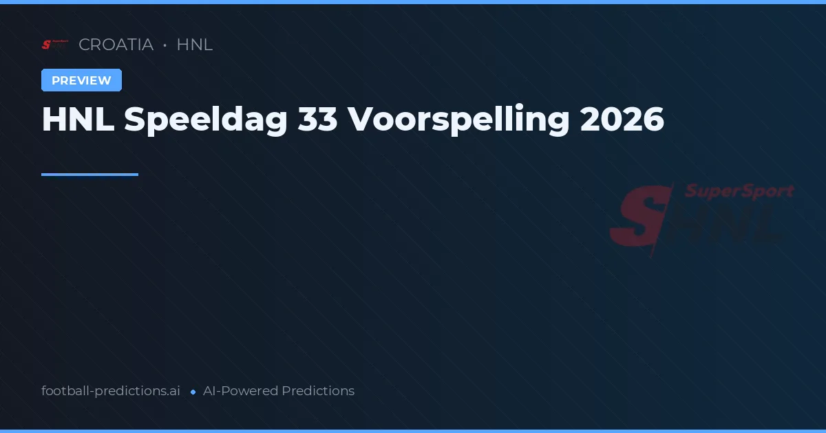 HNL Speeldag 33 Voorspelling 2026