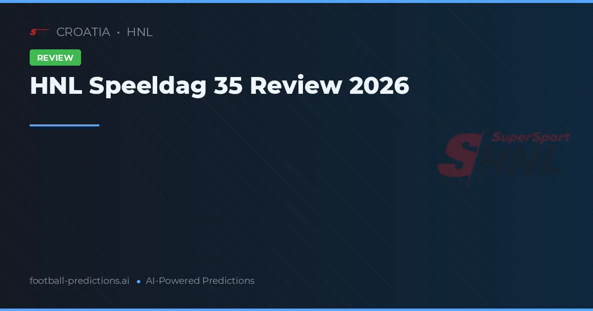 HNL Speeldag 35 Review 2026