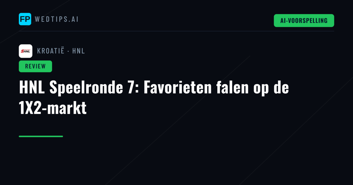 HNL Speelronde 7: Favorieten falen op de 1X2-markt