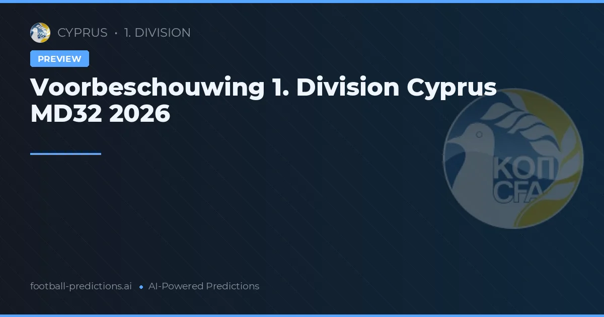 Voorbeschouwing 1. Division Cyprus MD32 2026