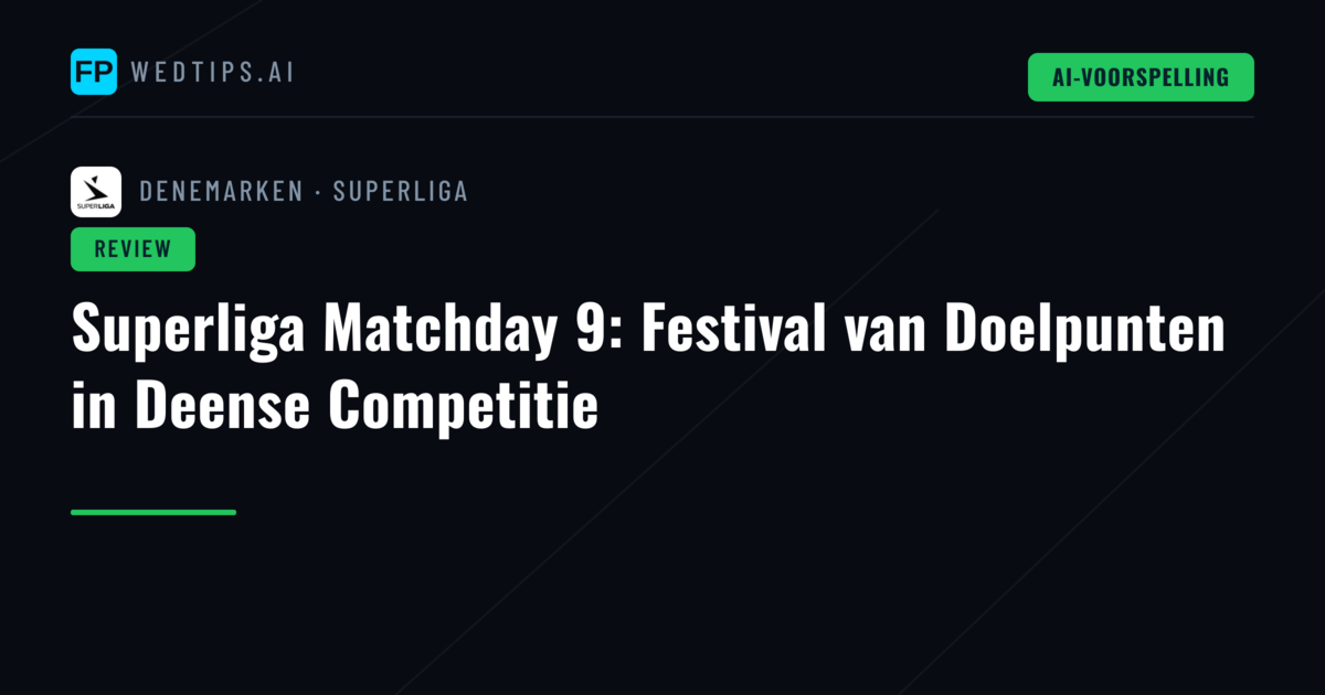 Superliga Matchday 9: Festival van Doelpunten in Deense Competitie