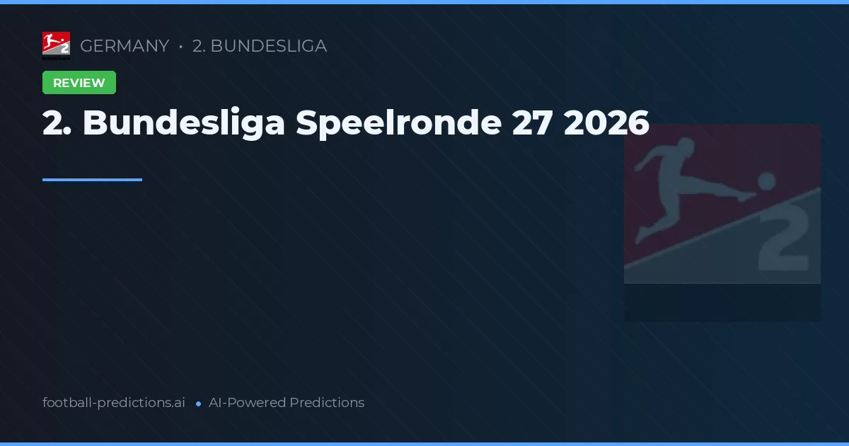 2. Bundesliga Speelronde 27 2026