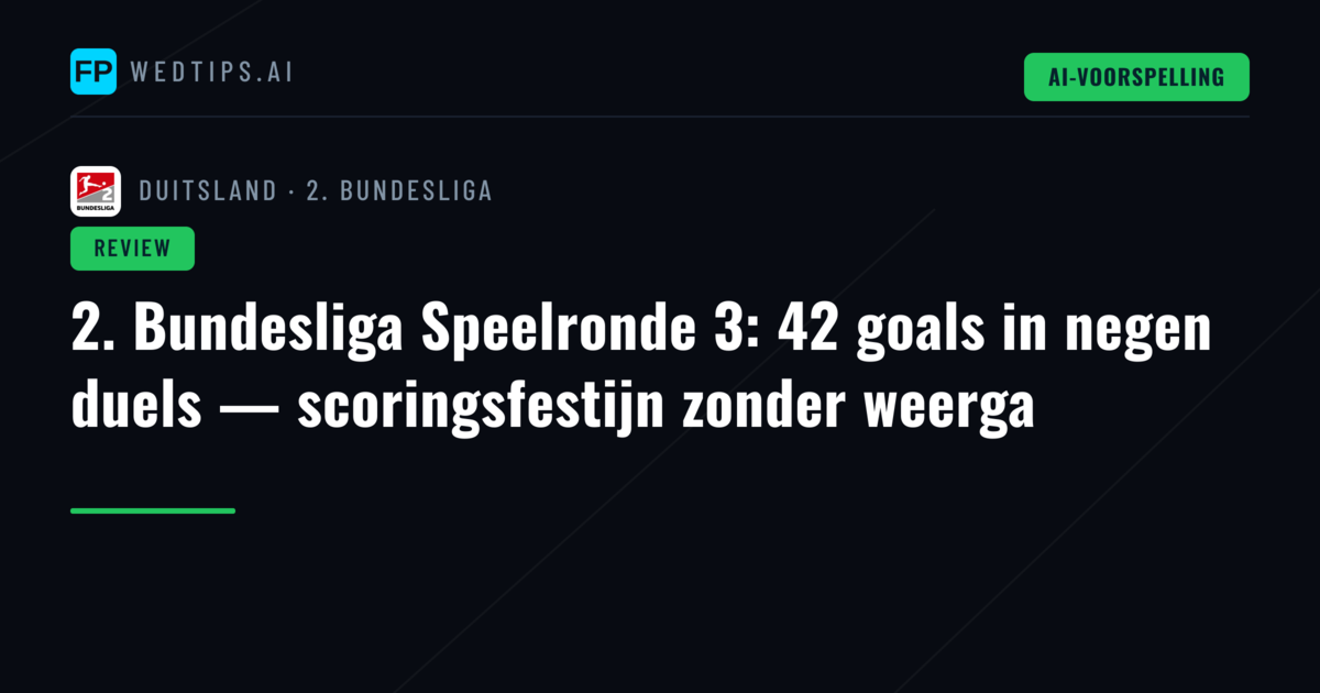 2. Bundesliga Speelronde 3: 42 goals in negen duels — scoringsfestijn zonder weerga