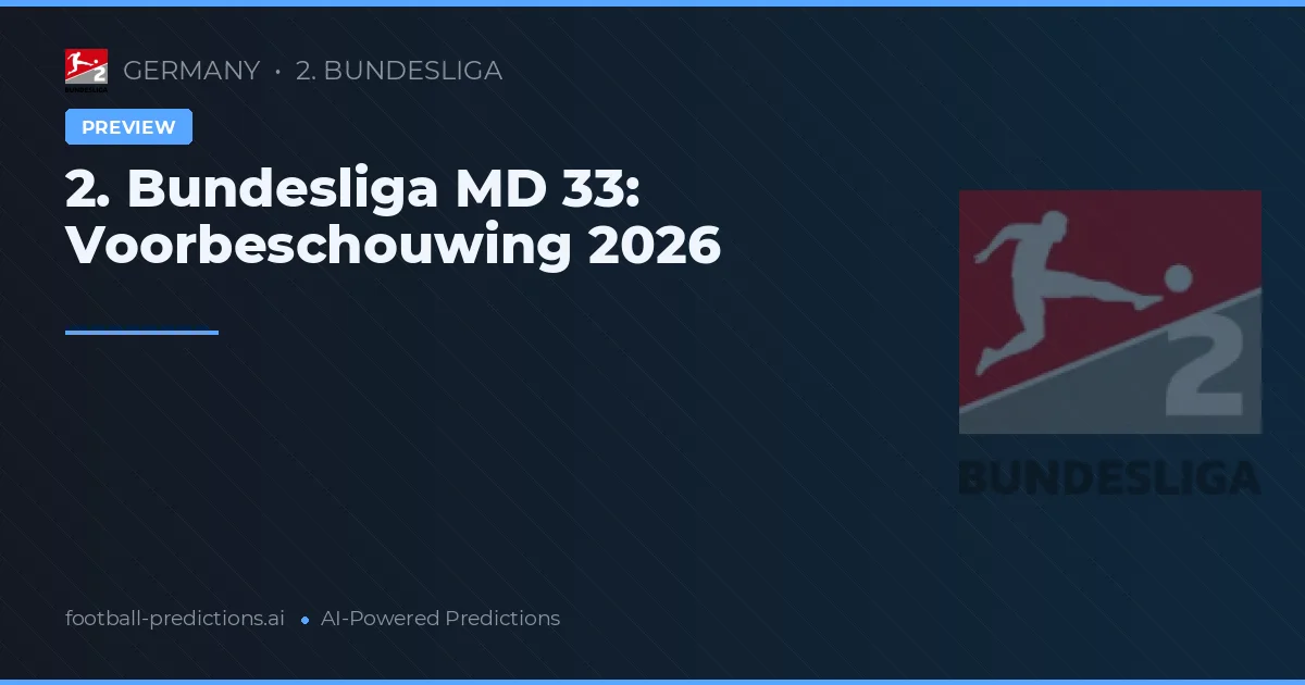 2. Bundesliga MD 33: Voorbeschouwing 2026