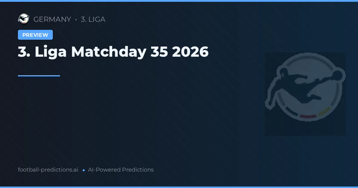 3. Liga Matchday 35 2026