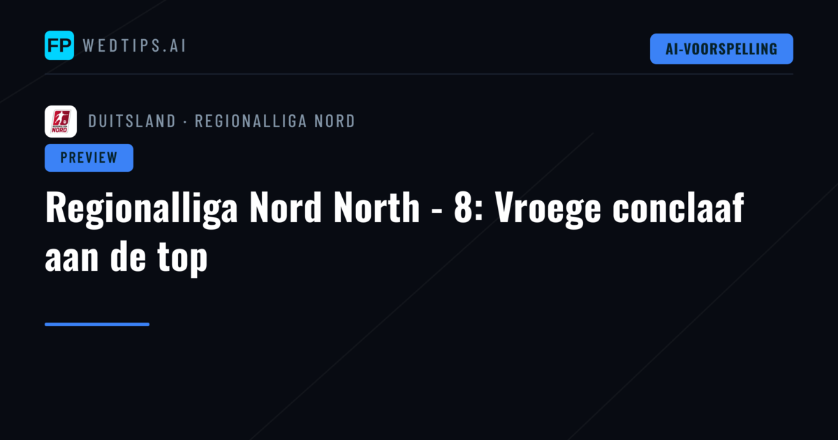 Regionalliga Nord North - 8: Vroege conclaaf aan de top