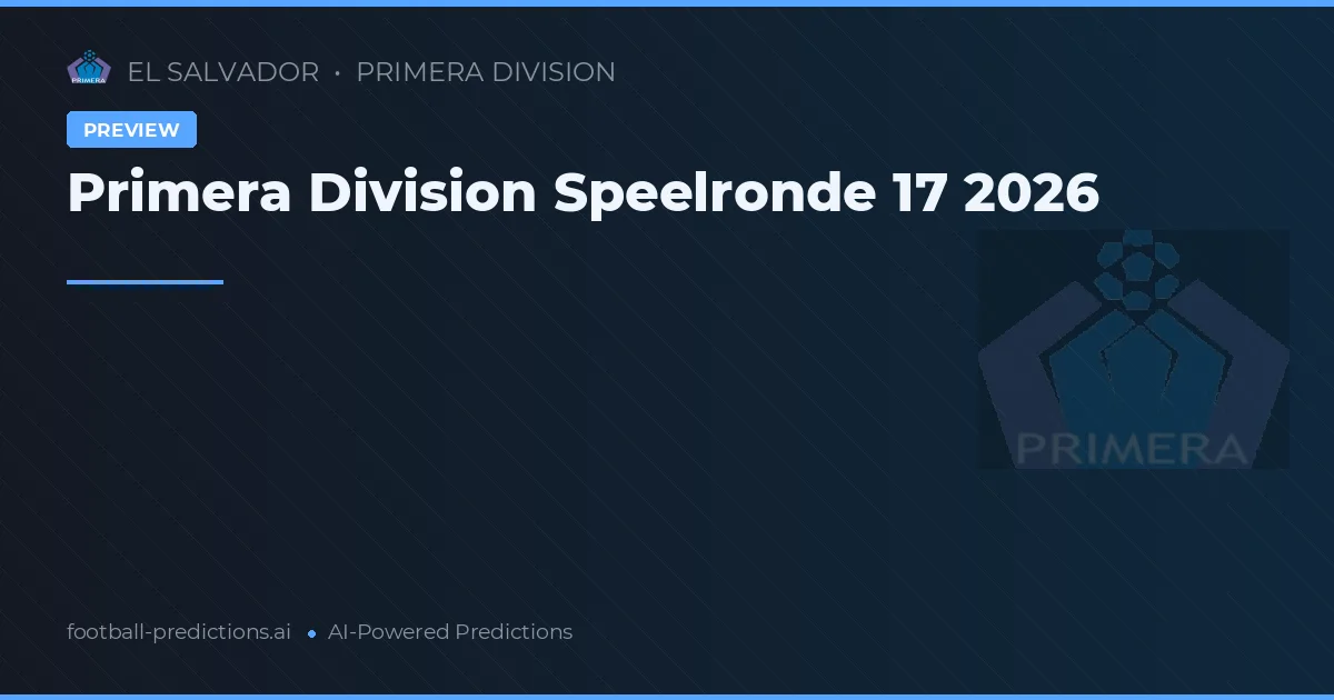 Primera Division Speelronde 17 2026
