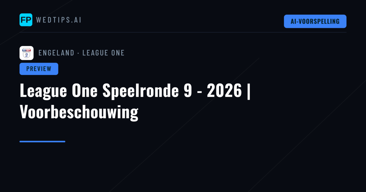 League One Speelronde 9 - 2026 | Voorbeschouwing