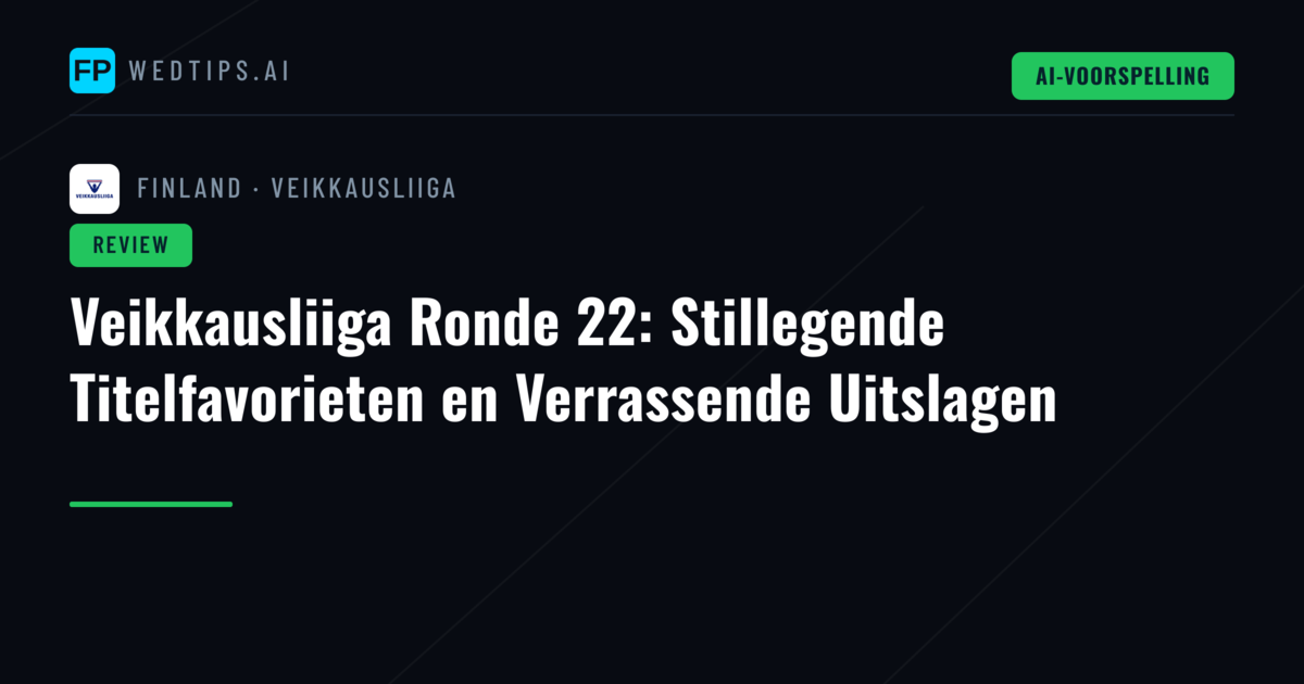 Veikkausliiga Ronde 22: Stillegende Titelfavorieten en Verrassende Uitslagen