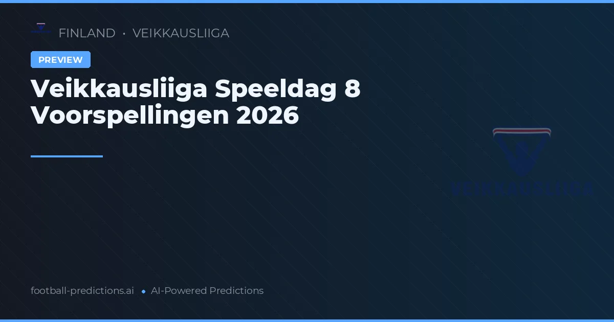 Veikkausliiga Speeldag 8 Voorspellingen 2026