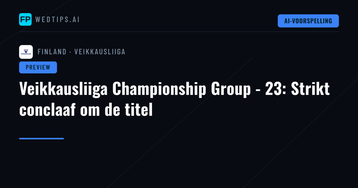 Veikkausliiga Championship Group - 23: Strikt conclaaf om de titel