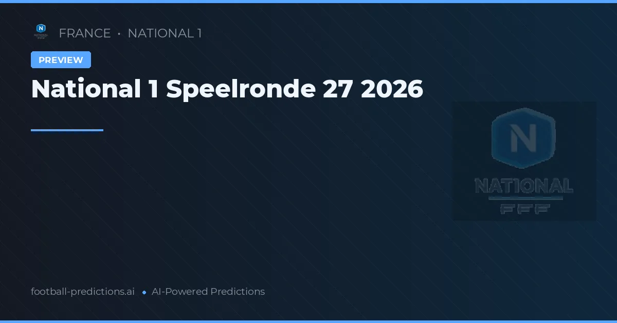 National 1 Speelronde 27 2026