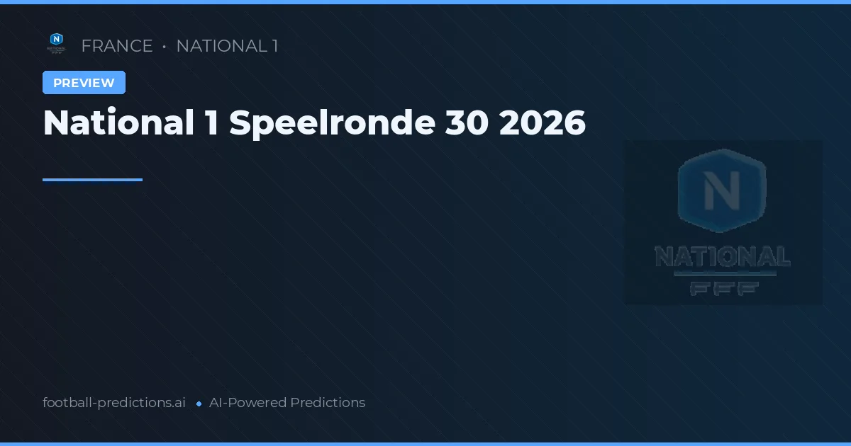 National 1 Speelronde 30 2026