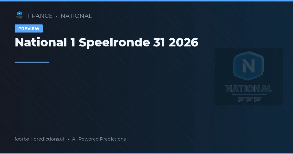 National 1 Speelronde 31 2026
