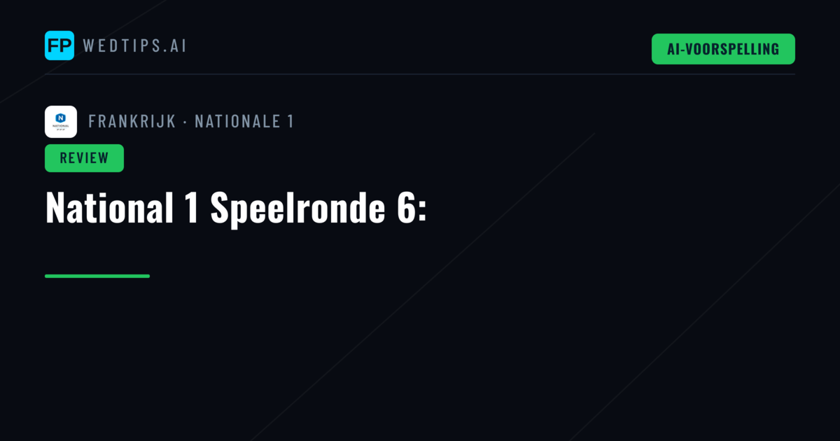 National 1 Speelronde 6: