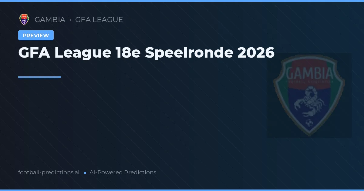 GFA League 18e Speelronde 2026