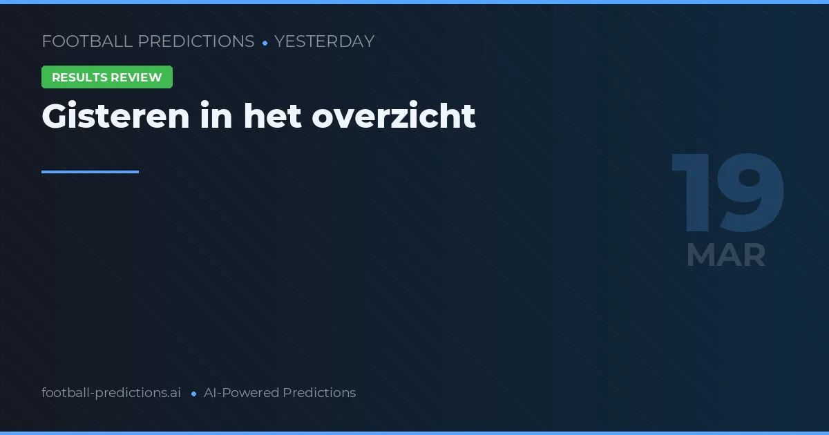 Gisteren in het overzicht