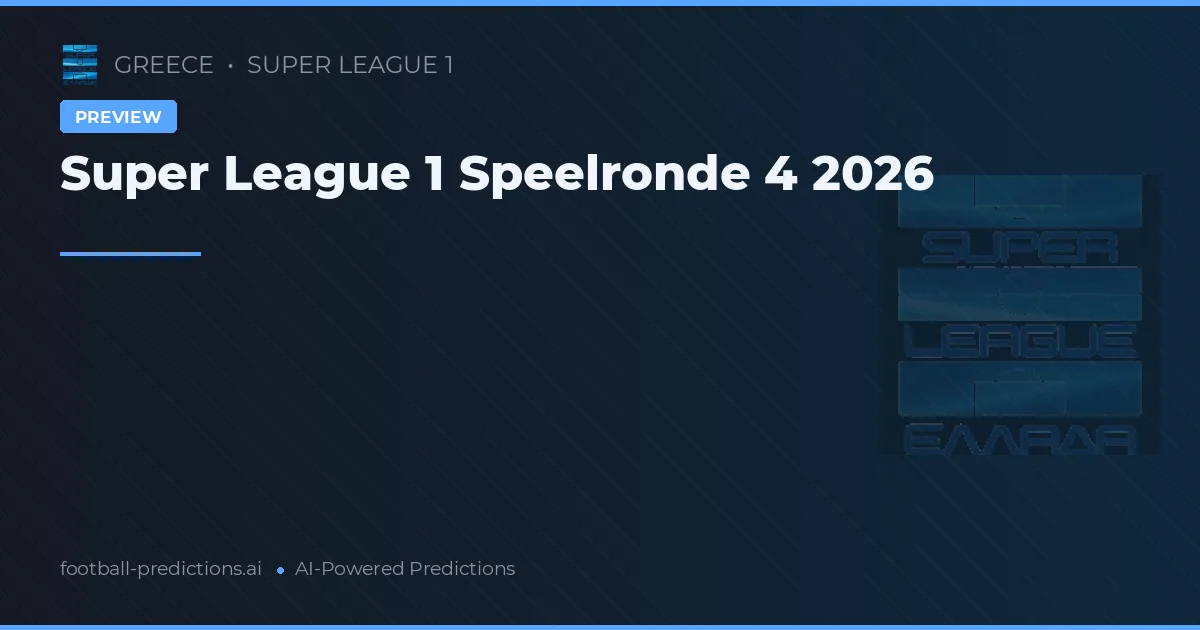 Super League 1 Speelronde 4 2026
