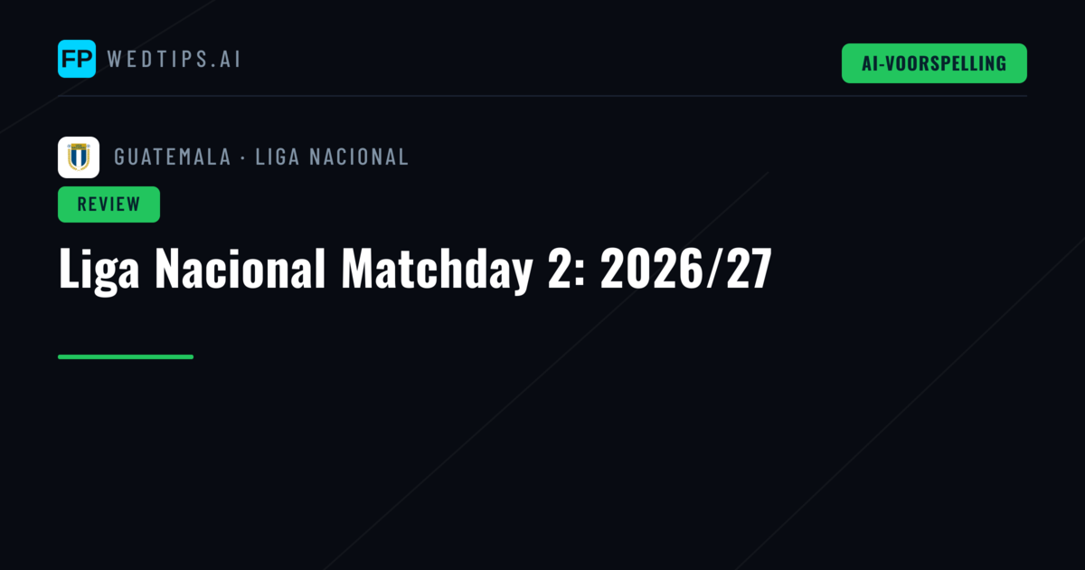 Liga Nacional Matchday 2: 2026/27