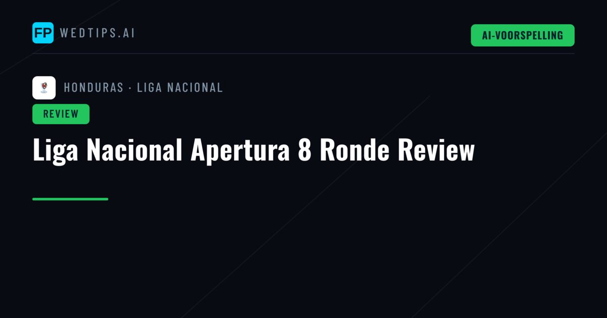 Liga Nacional Apertura 8 Ronde Review