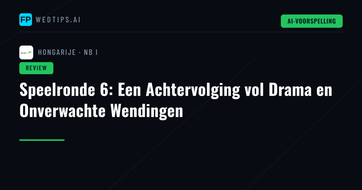 Speelronde 6: Een Achtervolging vol Drama en Onverwachte Wendingen