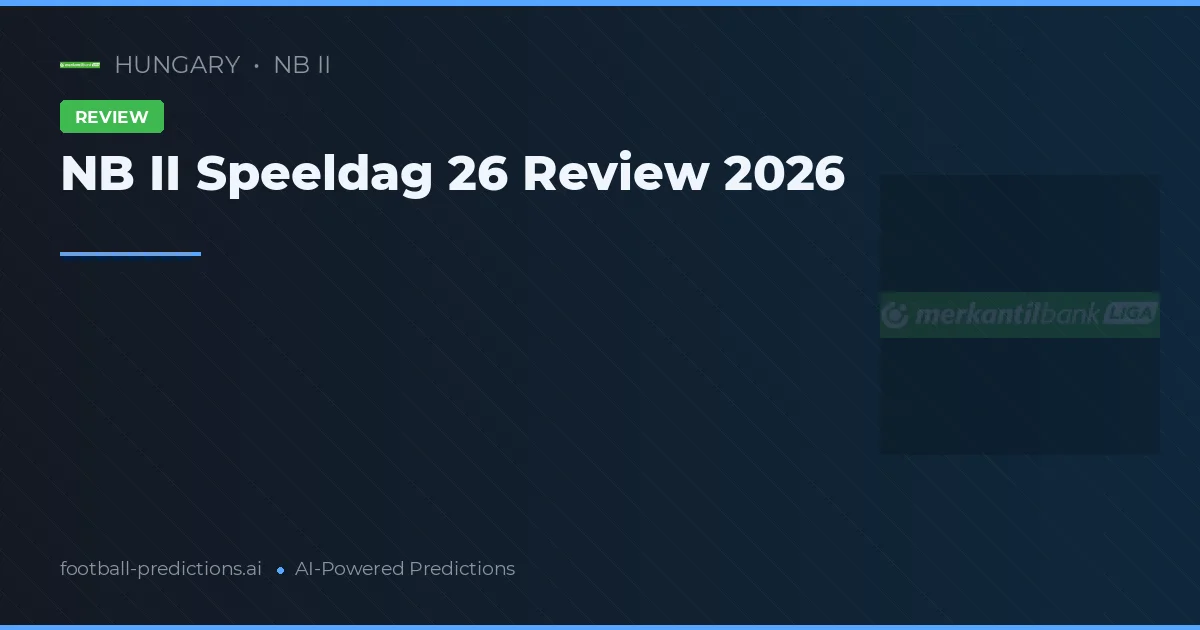 NB II Speeldag 26 Review 2026