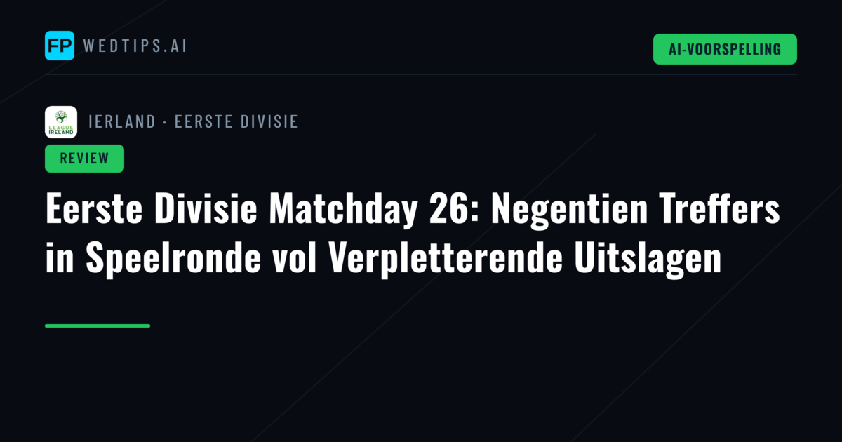 Eerste Divisie Matchday 26: Negentien Treffers in Speelronde vol Verpletterende Uitslagen