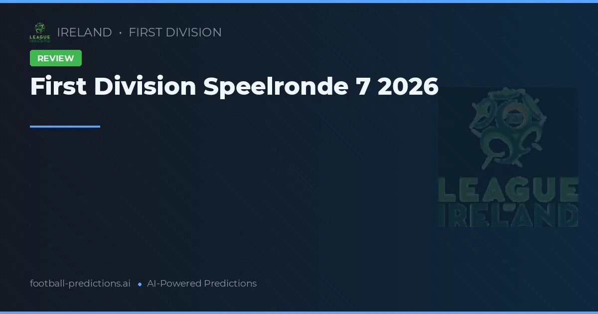 First Division Speelronde 7 2026
